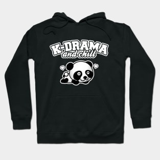 K-Drama and chill Hoodie